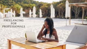 Freelancing for Professionals