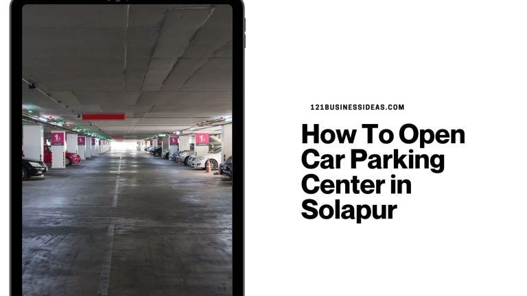 How To Open Car Parking Center in Solapur