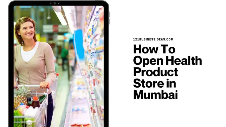 How To Open Health Product Store in Mumbai