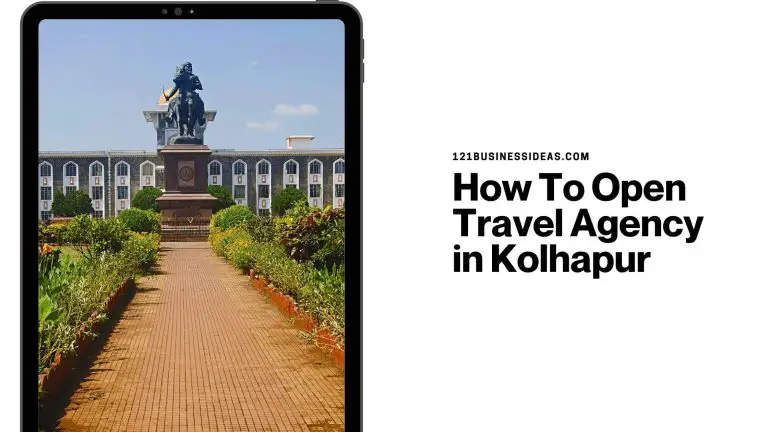 How To Open Travel Agency in Kolhapur