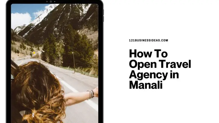 How To Open Travel Agency in Manali
