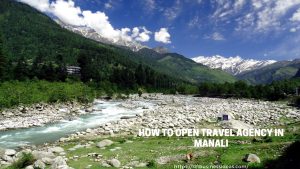 How To Open Travel Agency in Manali 2