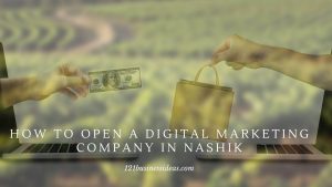How To Open a Digital Marketing Company in Nashik (1)