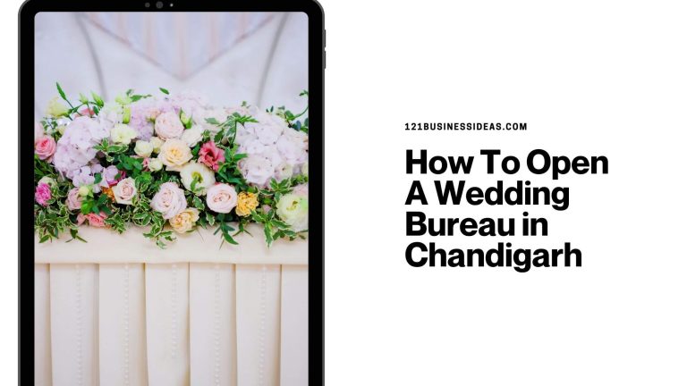 How To Open a Wedding Bureau in Chandigarh