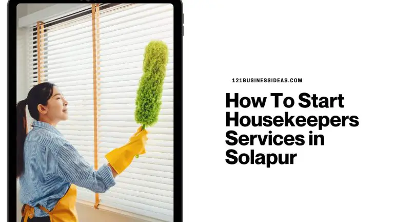How To Start Housekeepers Services in Solapur