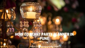 How To Start Party Planner in Pune (2)