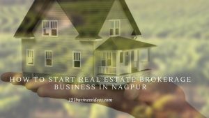 How To Start Real Estate Brokerage Business in Nagpur (2) 