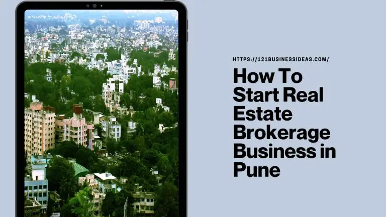 How To Start Real Estate Brokerage Business in Pune