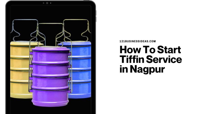 How To Start Tiffin Service in Nagpur