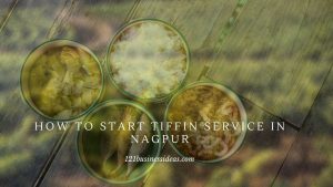 How To Start Tiffin Service in Nagpur (2) 