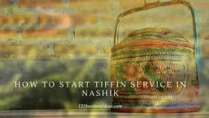 How To Start Tiffin Service in Nashik (1)