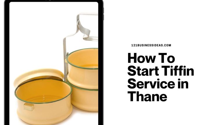 How To Start Tiffin Service in Thane