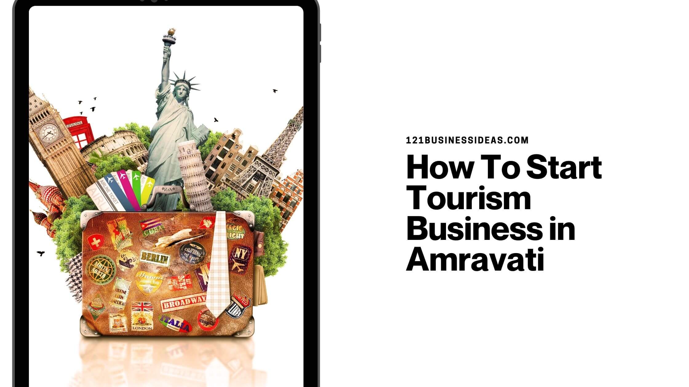 How To Start Tourism Business in Amravati (1)