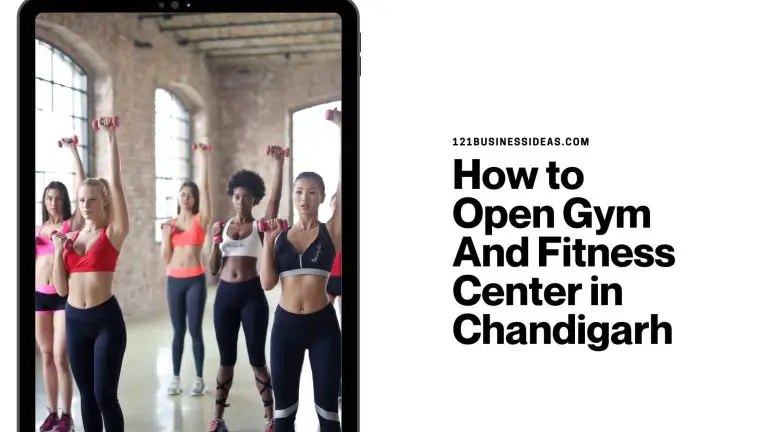 How to Open Gym and Fitness Center in Chandigarh
