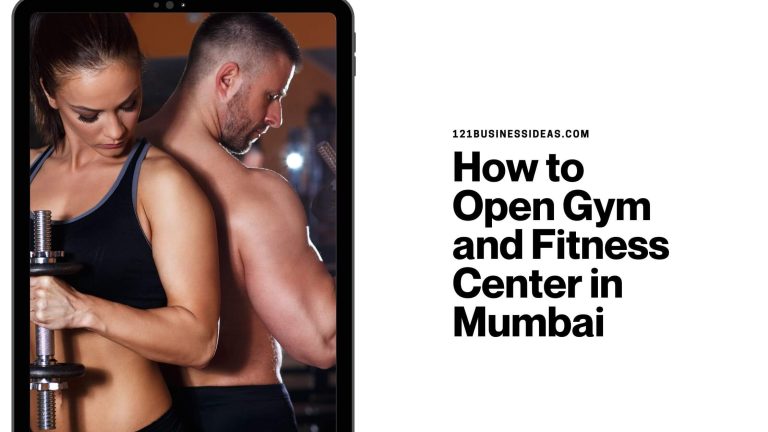 How to Open Gym and Fitness Center in Mumbai