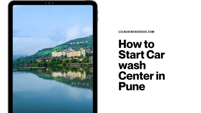How to Start Car wash Center in Pune