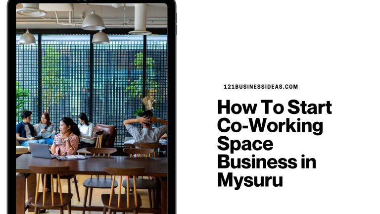 How To Start Co-Working Space Business in Mysuru