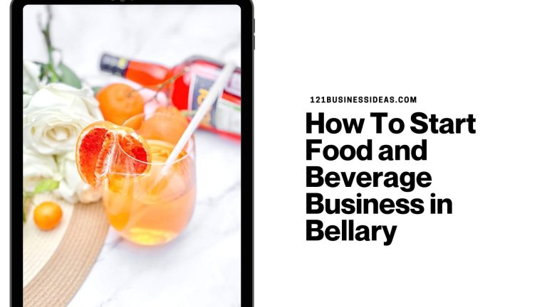 How To Start Food and Beverage Business in Bellary