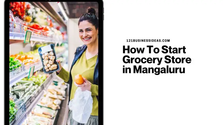 How To Start Grocery Store in Mangaluru