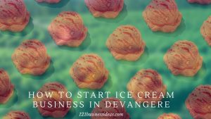 How To Start Ice Cream Business in Devangere (2)