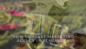 How To Start Marketing Agency in Bengaluru (2) (1)