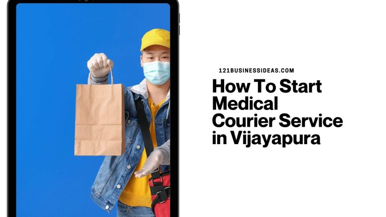 How To Start Medical Courier Service in Vijayapura