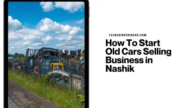 How To Start Old Cars Selling Business in Nashik