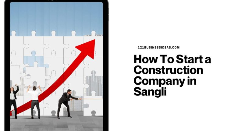 How To Start a Construction Company in Sangli