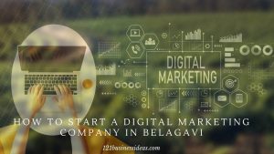 How To Start a Digital Marketing Company in Belagavi (1)