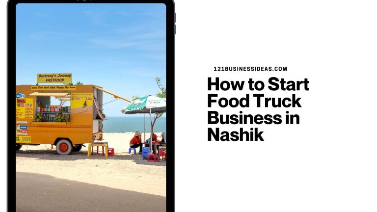 How to Start Food Truck Business in Nashik