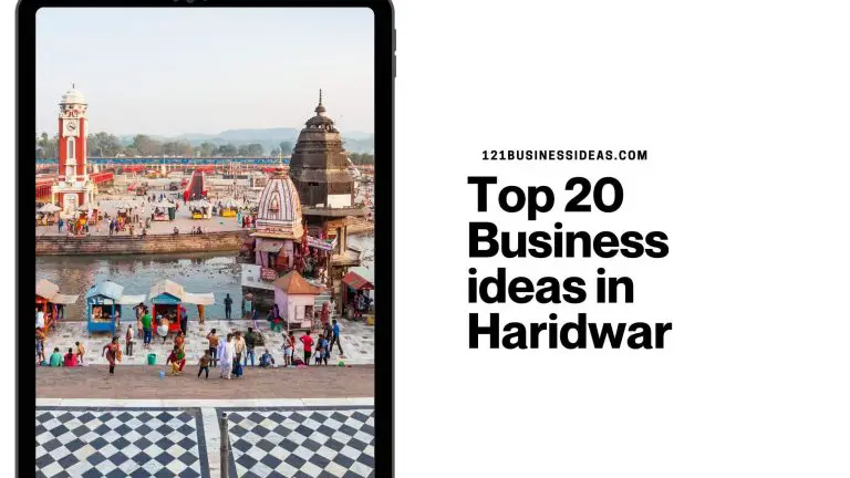 Top 20 Business ideas in Haridwar