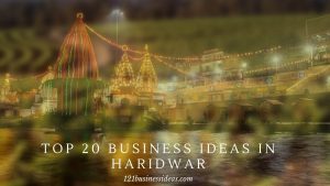 Top 20 Business ideas in Haridwar (2) (1)