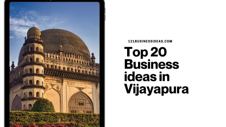 Top 20 Business ideas in Vijayapura