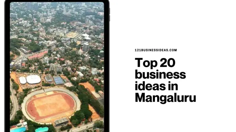 Top 20 business ideas in Mangaluru