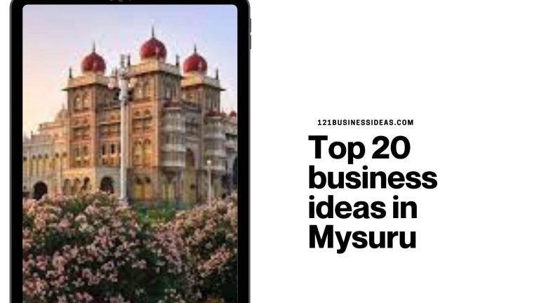 Top 20 business ideas in Mysuru