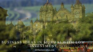Business ideas in Mumbai With Low investment (2) (1)