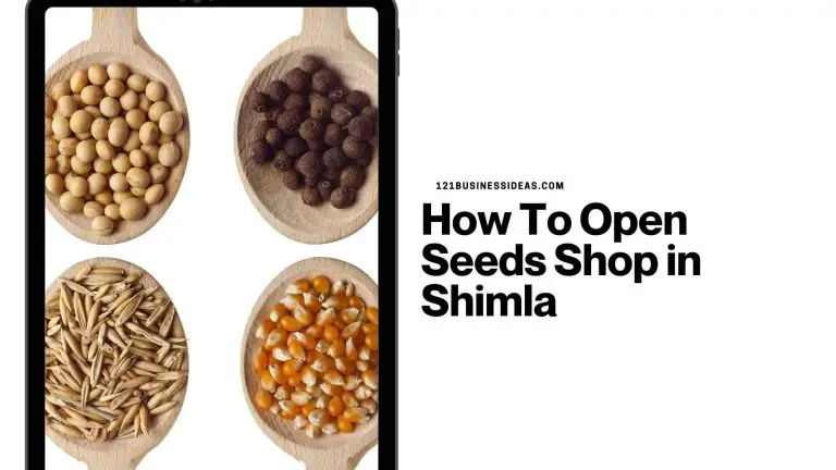 How To Open Seeds Shop in Shimla