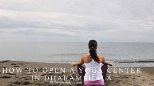 How To Open a Yoga Center in Dharamshala (2) (1)