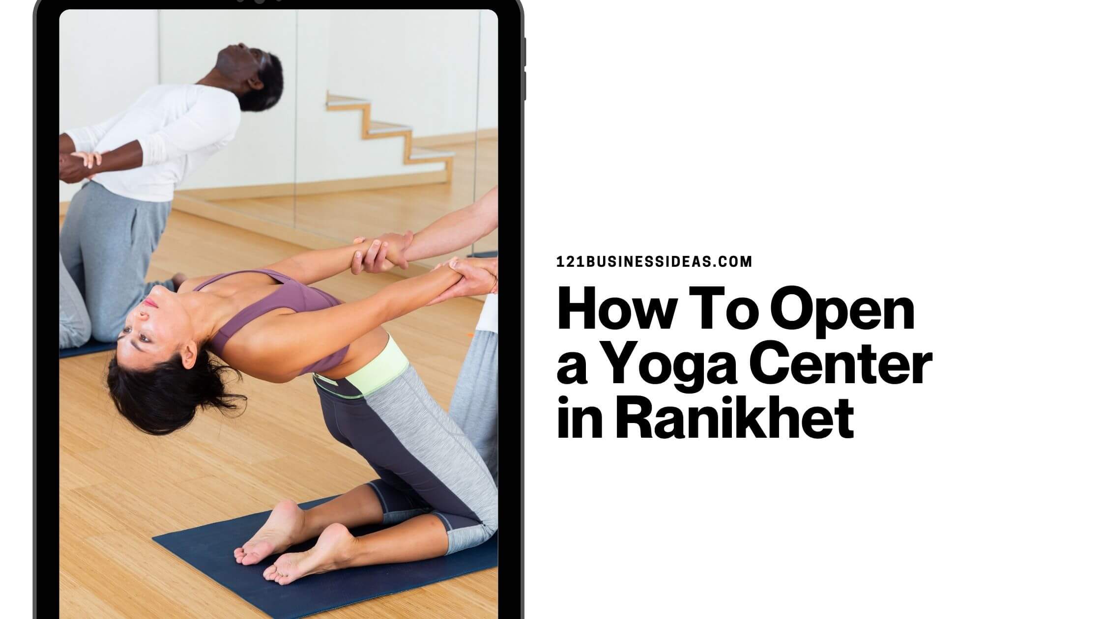 How To Open a Yoga Center in Ranikhet (2)