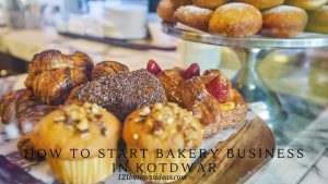 How To Start Bakery Business in Kotdwar (2) (1)