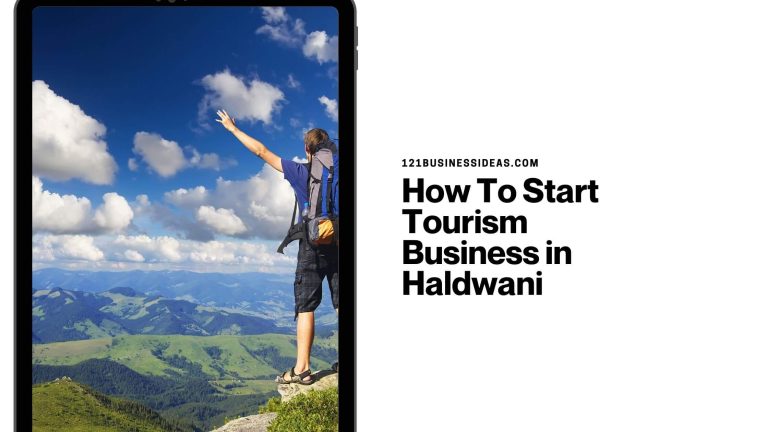 How To Start Tourism Business in Haldwani