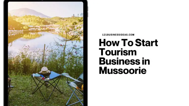 How To Start Tourism Business in Mussoorie