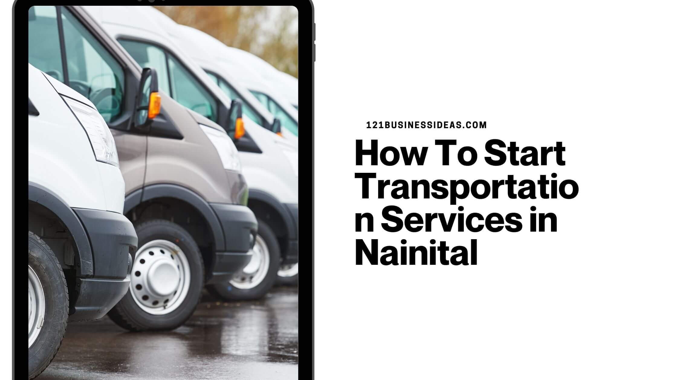 How To Start Transportation Services in Nainital (1)