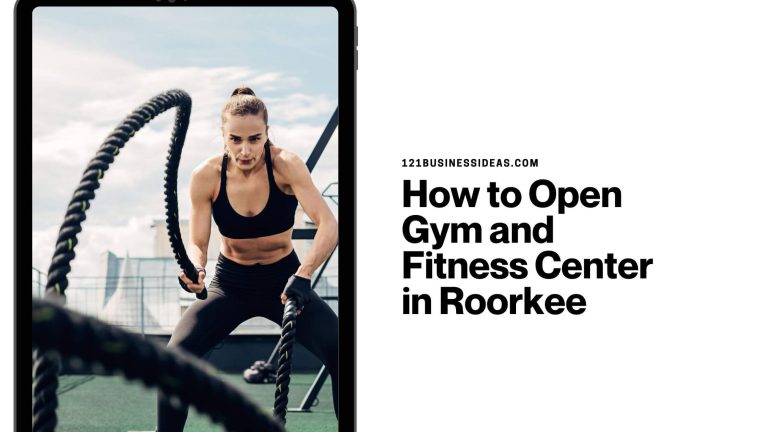 How to Open Gym and Fitness Center in Roorkee