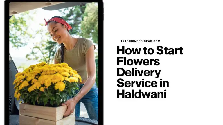 How to Start Flowers Delivery Service in Haldwani