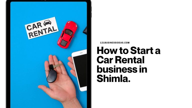 How to Start a Car Rental business in Shimla