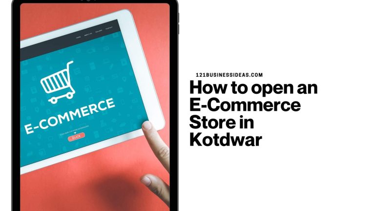 How to open an E-commerce store in Kotdwar