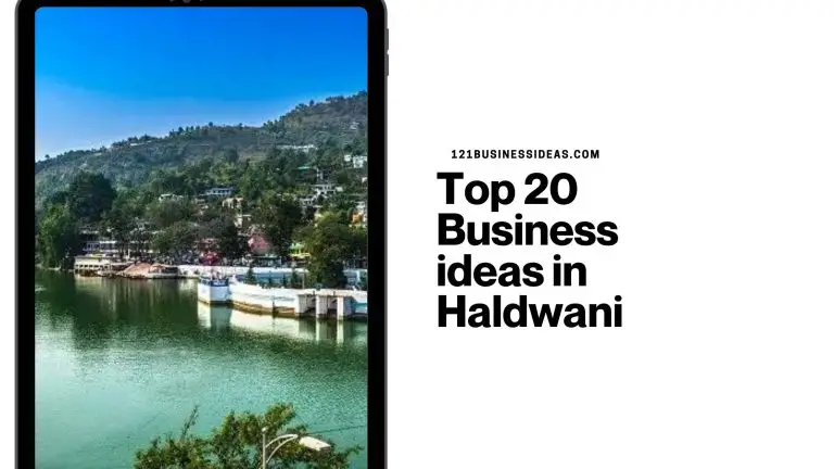 Top 20 Business ideas in Haldwani