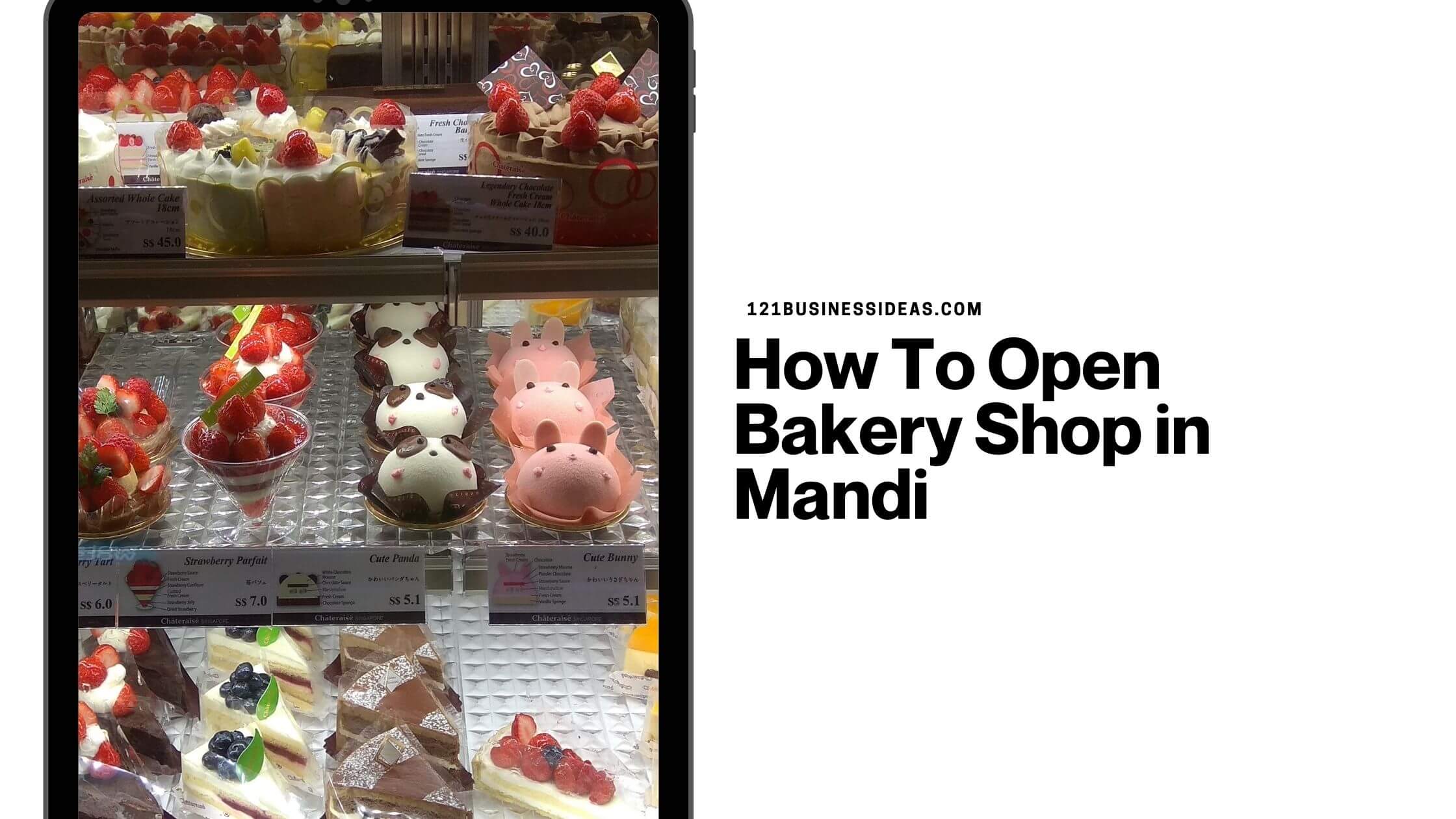 How To Open Bakery Shop in Mandi (1)