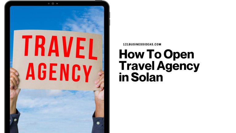 How To Open Travel Agency in Solan
